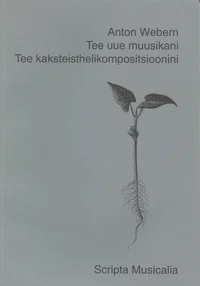 Tee uue muusikani. Tee kaksteisthelikompositsioonini