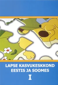 Lapse kasvukeskkond Eestis ja Soomes