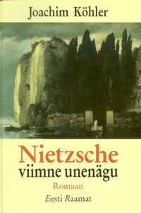 Nietzsche viimne unenägu