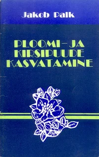 Ploomi- ja kirsipuude kasvatamine