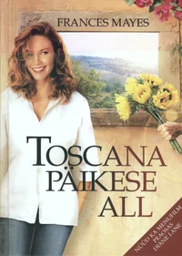 Toscana päikese all