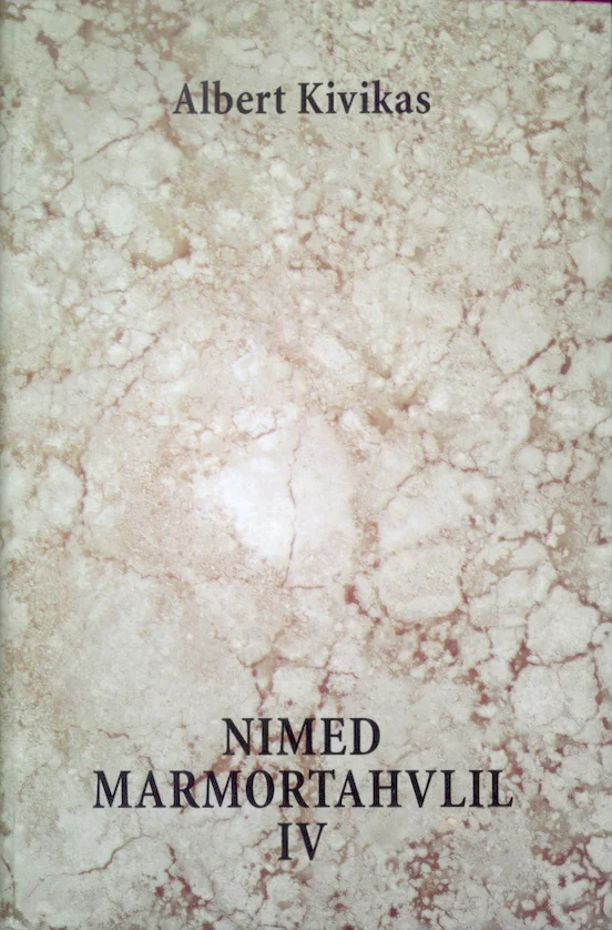 Nimed marmortahvlil - Albert Kivikas (Olion, 2002). Hele, bežikaspruuni tooniga marmori tekstuur katab kogu kaane pinna. Kujundus on minimalistlik ja elegantne, pealkiri ja autori nimi on esitatud lihtsas, klassikalises kirjas.