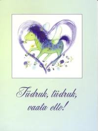 Tüdruk, tüdruk, vaata ette!