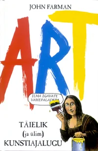ART: täielik ja ülim kunstiajalugu