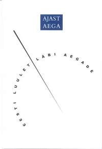 Ajast aega. Eesti luulet läbi aegade