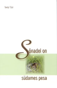 Sõnadel on südames pesa