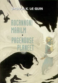 Rocannoni maailm. Pagenduse planeet