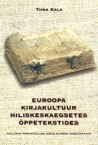 Euroopa kirjakultuur hiliskeskaaegsetes õppetekstides