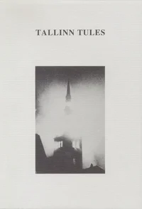 Tallinn tules. Dokumente ja materjale Tallinna pommitamisest 9./10. märtsil 1944