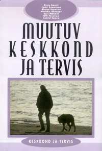 Muutuv keskkond ja tervis