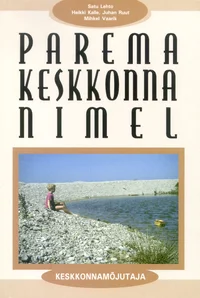 Parema keskkonna nimel