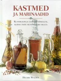 Kastmed ja marinaadid