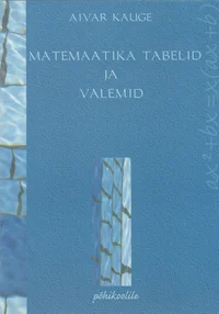 Matemaatika tabelid ja valemid põhikoolile