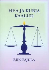 Hea ja kurja kaalud