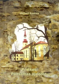 Pildikesi Põltsamaa ajaloost