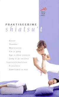 Praktiseerime shiatsu't