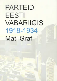 Parteid Eesti Vabariigis 1918-1934