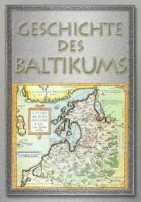 Geschichte des Baltikums
