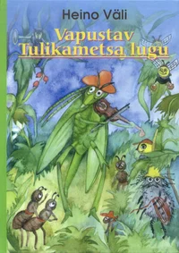 Vapustav Tulikametsa lugu