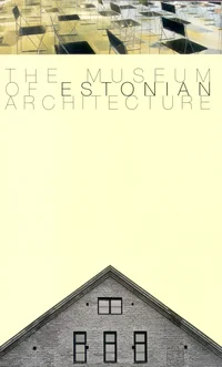 The Museum of Estonian Architecture