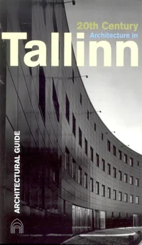 20th Century Architecture in Tallinn