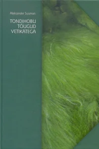 Tondihobu tõugud vetikatega