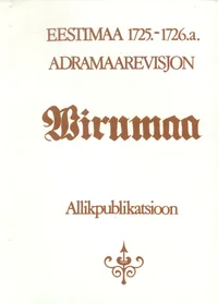 Eestimaa 1725.-1726. a. adramaarevisjon. Estländische Hakenrevision von 1725 bis 1726