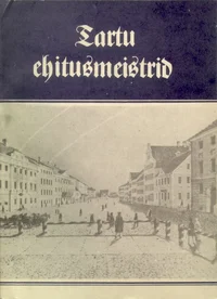 Tartu ehitusmeistrid 17. sajandist 19. sajandi keskpaigani