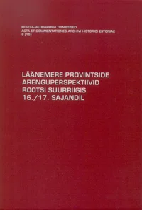 Läänemere provintside arenguperspektiivid Rootsi suurriigis 16./17. sajandil
