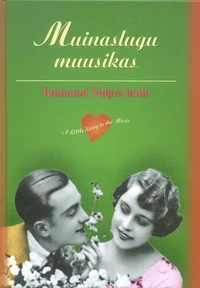 Muinaslugu muusikas. A Little Story in the Music