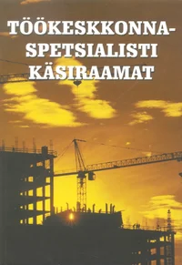Töökeskkonnaspetsialisti käsiraamat