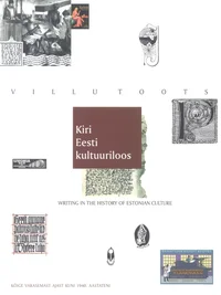 Kiri Eesti kultuuriloos. Writing on the History of Estonian Culture