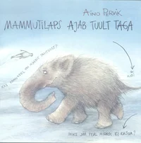 Mammutilaps ajab tuult taga