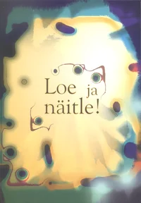 Loe ja näitle!