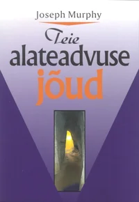 Teie alateadvuse jõud