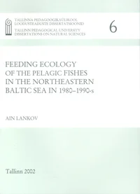 Feeding Ecology of the Pelagic Fishes in the Northeastern Baltic Sea in 1980-1990s