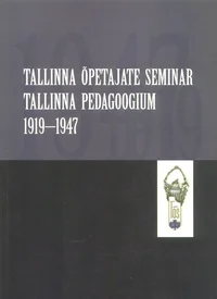 Tallinna Õpetajate Seminar. Tallinna Pedagoogium. 1919-1947