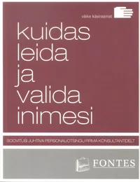 Kuidas leida ja valida inimesi