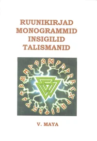 Ruunikirjad, monogrammid, insigilid, talismanid