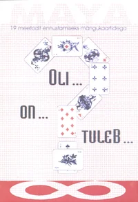 Oli... On... Tuleb...
