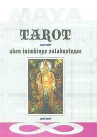 Tarot – aken inimhinge saladustesse