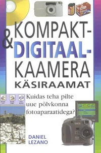 Kompakt- ja digitaalkaamera käsiraamat