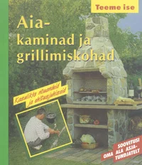 Aiakaminad ja grillimiskohad