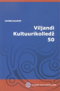 Viljandi kultuurikolledž 50