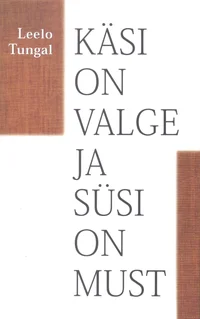 Käsi on valge ja süsi on must