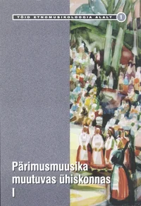 Pärimusmuusika muutuvas ühiskonnas