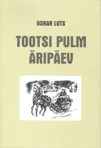 Tootsi pulm. Äripäev