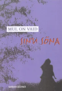Mul on vaid sinu sõna