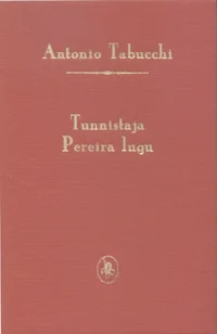 Tunnistaja Pereira lugu