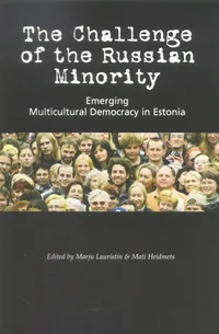 The Challenge of the Russian Minority